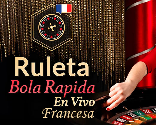 Ruleta bola rápida en Vivo Francesa