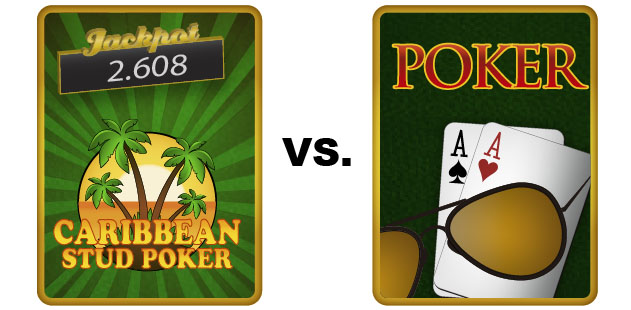 Caribbean stud poker vs. Poker