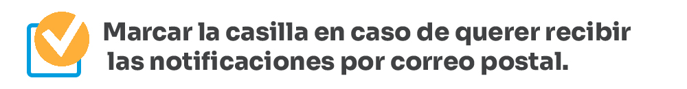 Casilla para recibir las notificaciones por correo postal