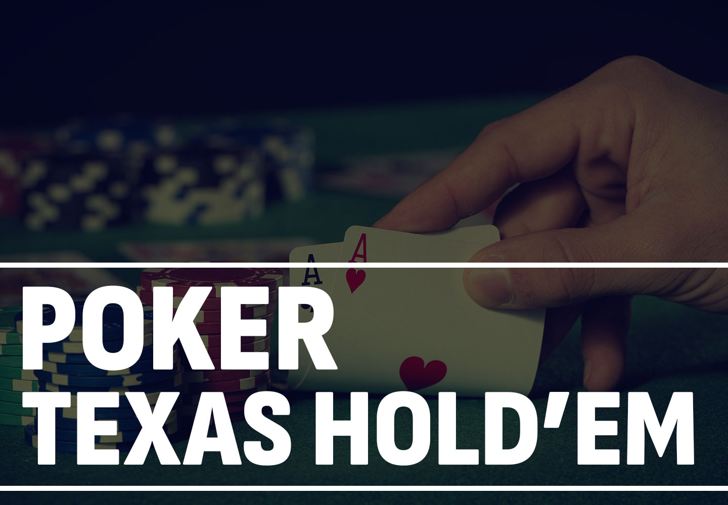 Poker Texas Hold’em